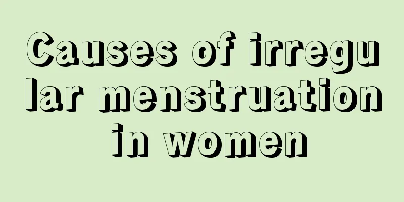 Causes of irregular menstruation in women