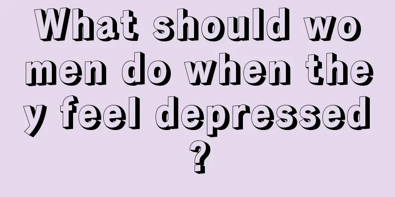 What should women do when they feel depressed?