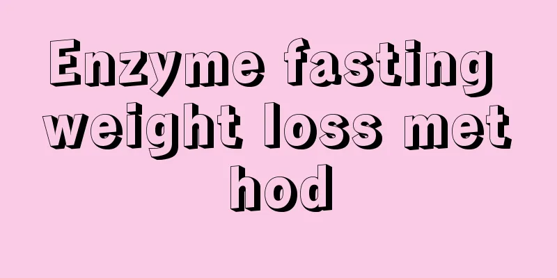 Enzyme fasting weight loss method