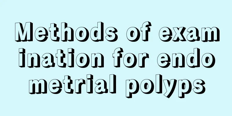 Methods of examination for endometrial polyps