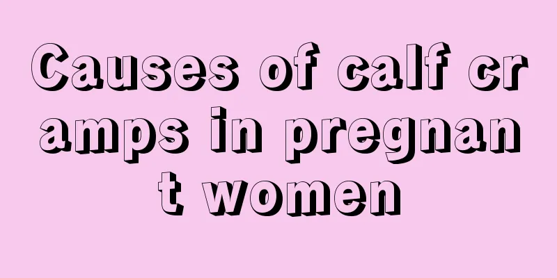 Causes of calf cramps in pregnant women