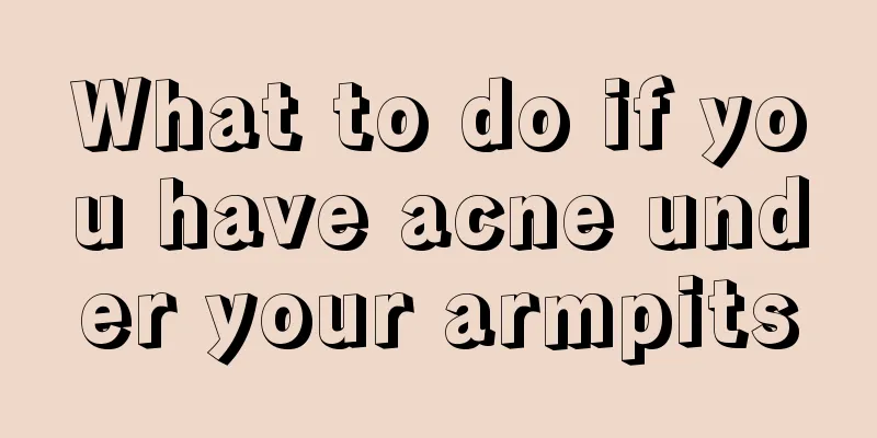 What to do if you have acne under your armpits