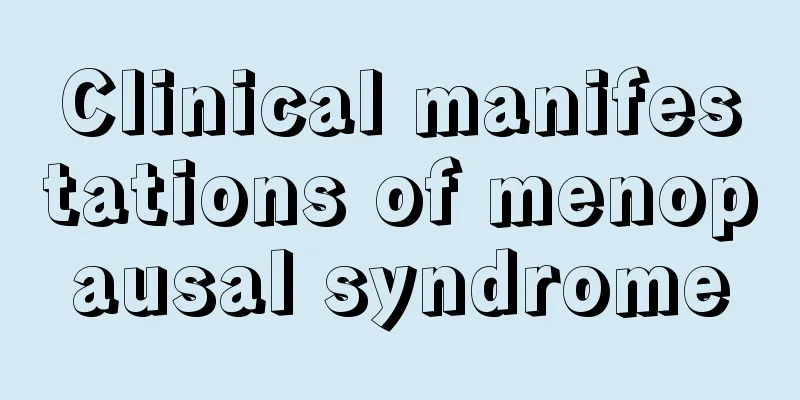 Clinical manifestations of menopausal syndrome