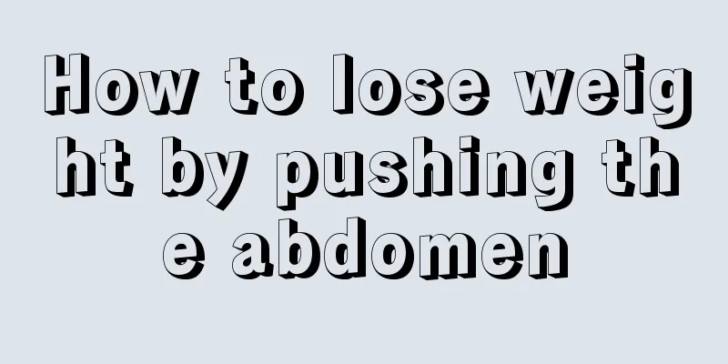 How to lose weight by pushing the abdomen