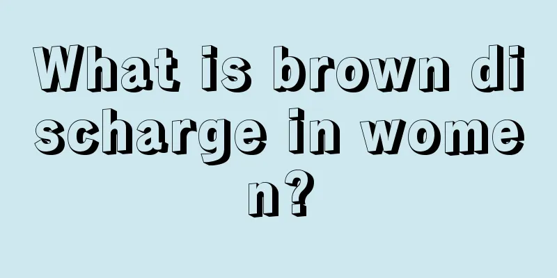 What is brown discharge in women?