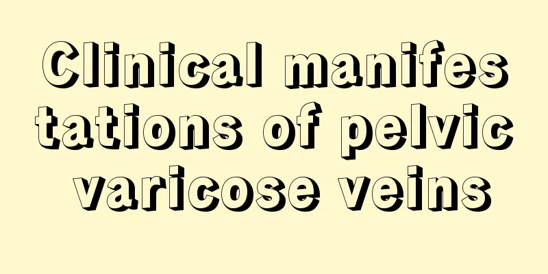 Clinical manifestations of pelvic varicose veins