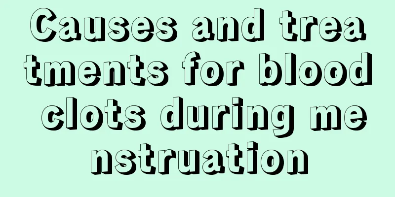 Causes and treatments for blood clots during menstruation