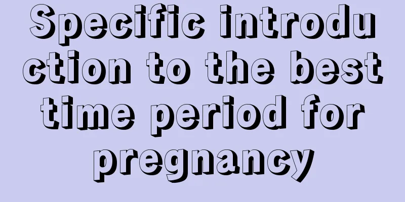 Specific introduction to the best time period for pregnancy