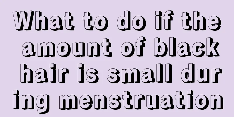 What to do if the amount of black hair is small during menstruation