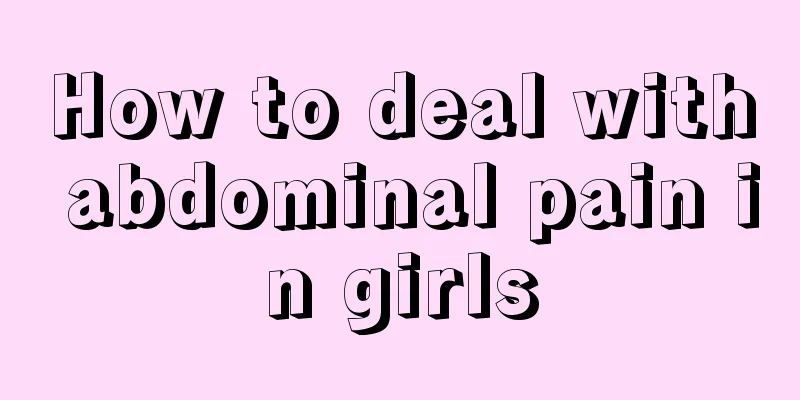 How to deal with abdominal pain in girls