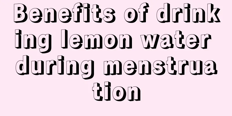 Benefits of drinking lemon water during menstruation