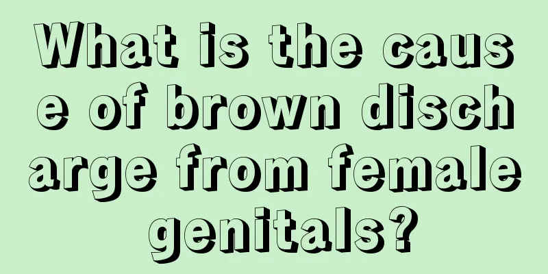 What is the cause of brown discharge from female genitals?