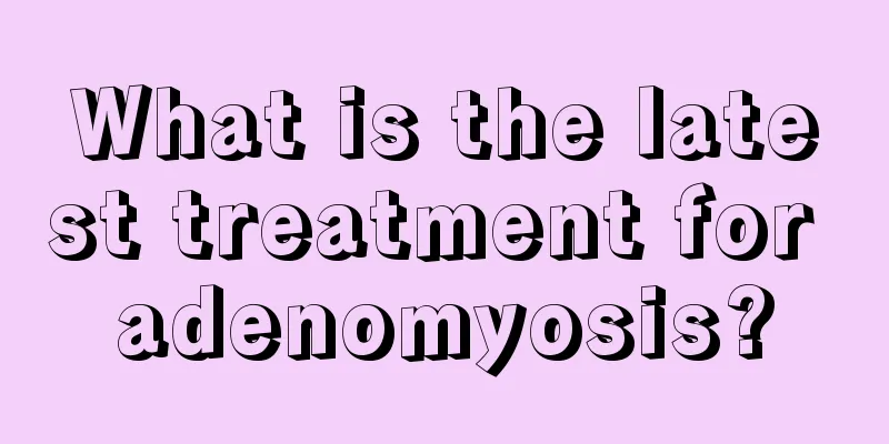 What is the latest treatment for adenomyosis?