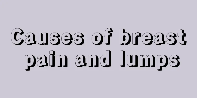 Causes of breast pain and lumps