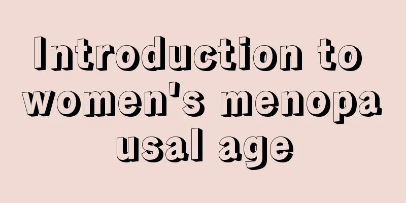 Introduction to women's menopausal age