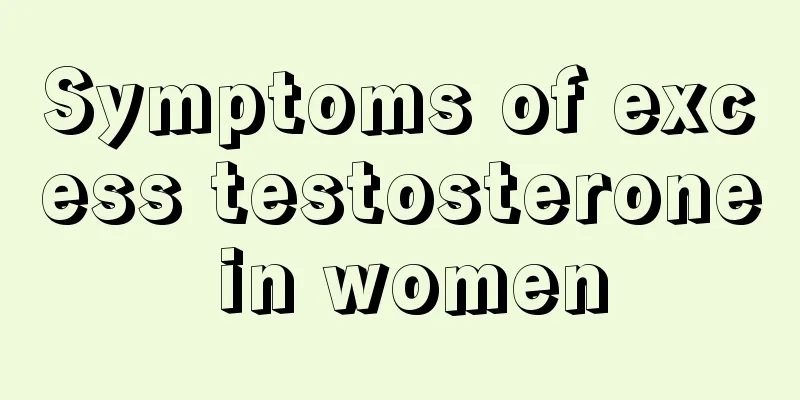 Symptoms of excess testosterone in women