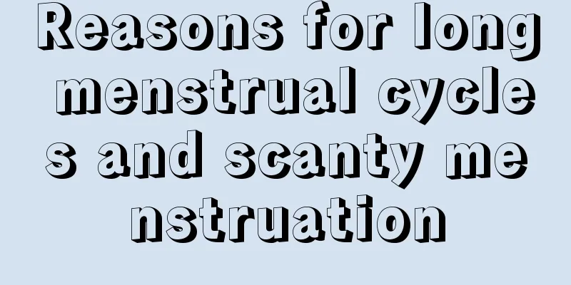 Reasons for long menstrual cycles and scanty menstruation