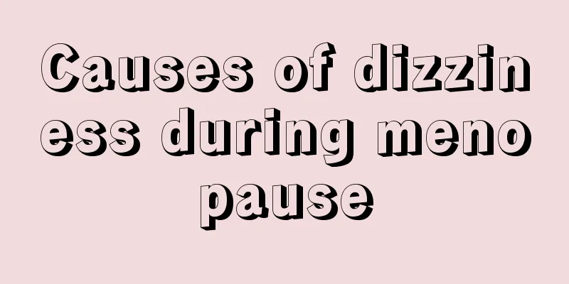 Causes of dizziness during menopause