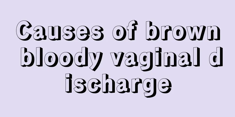 Causes of brown bloody vaginal discharge