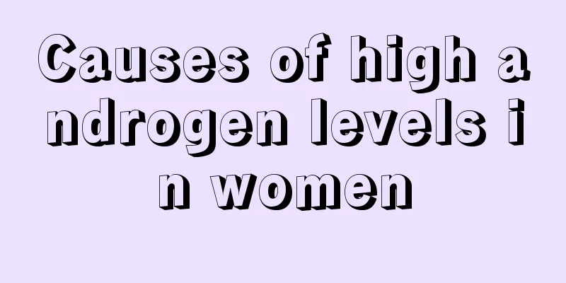 Causes of high androgen levels in women