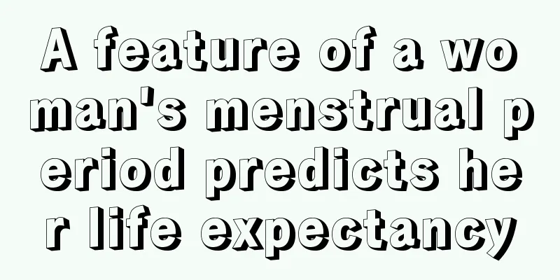 A feature of a woman's menstrual period predicts her life expectancy