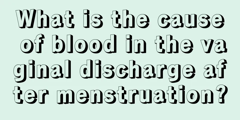 What is the cause of blood in the vaginal discharge after menstruation?