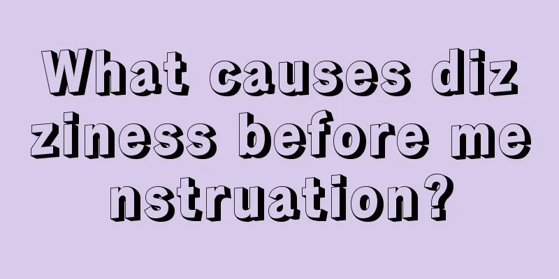 What causes dizziness before menstruation?