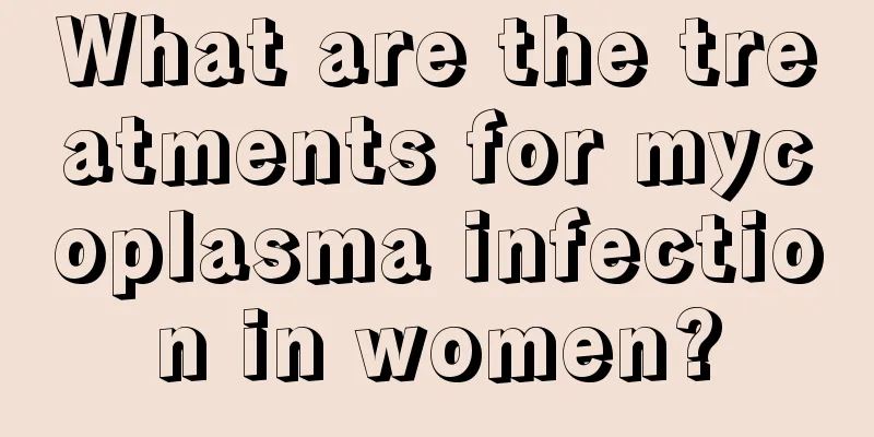 What are the treatments for mycoplasma infection in women?