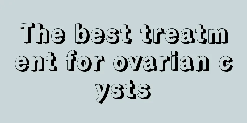 The best treatment for ovarian cysts