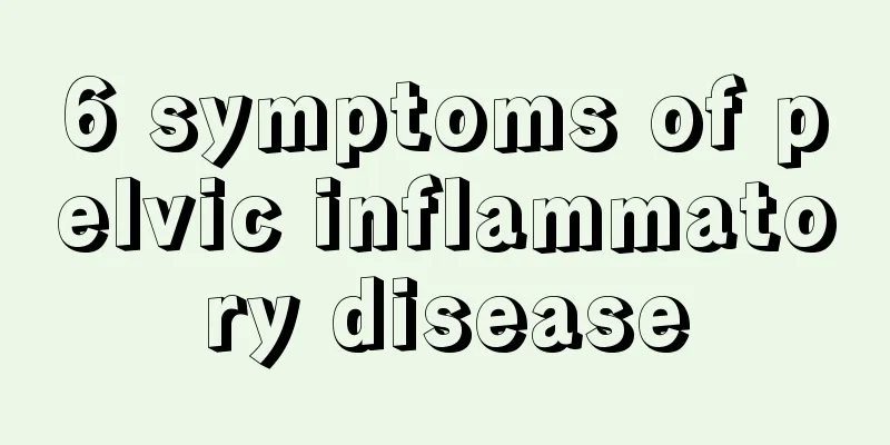 6 symptoms of pelvic inflammatory disease