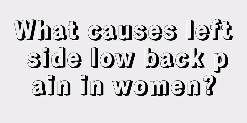 What causes left side low back pain in women?