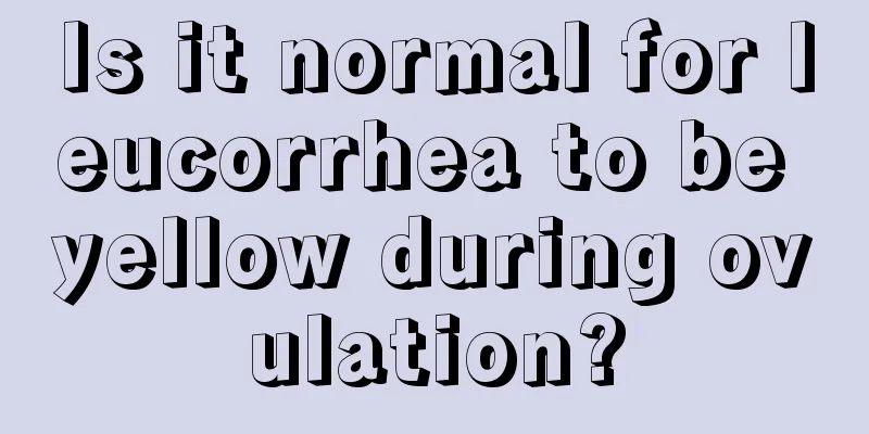 Is it normal for leucorrhea to be yellow during ovulation?