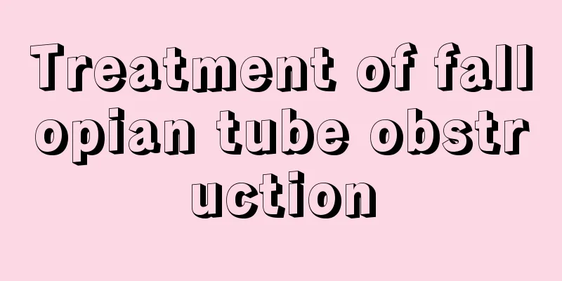 Treatment of fallopian tube obstruction