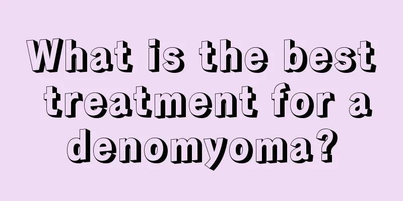 What is the best treatment for adenomyoma?