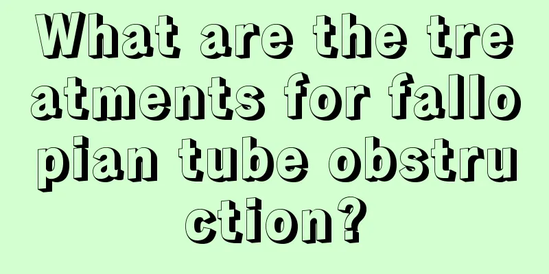 What are the treatments for fallopian tube obstruction?