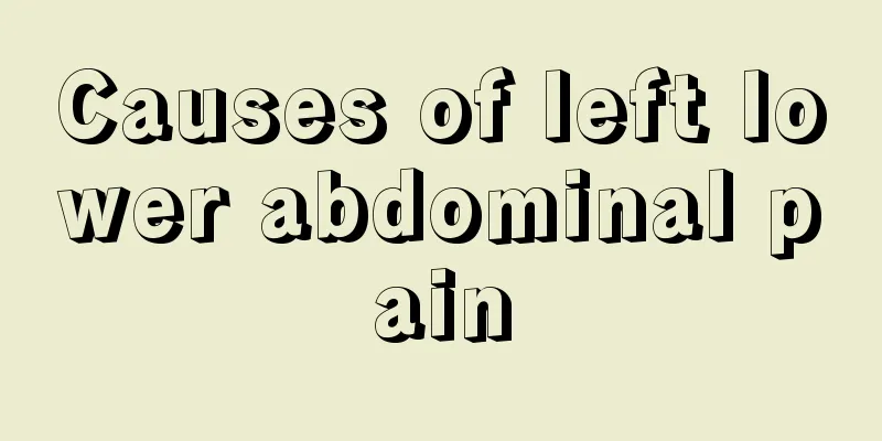 Causes of left lower abdominal pain