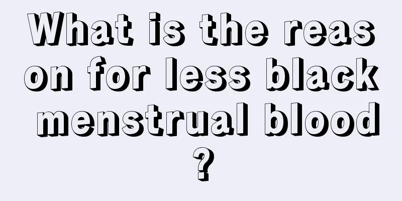 What is the reason for less black menstrual blood?