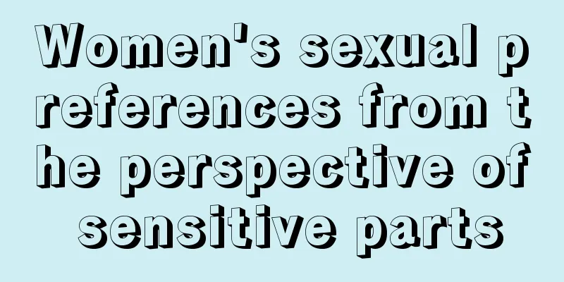 Women's sexual preferences from the perspective of sensitive parts