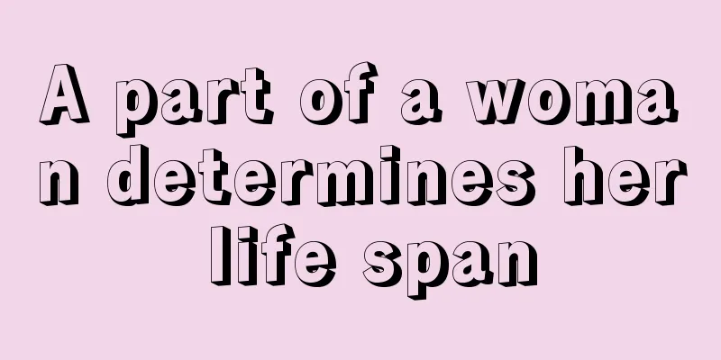 A part of a woman determines her life span