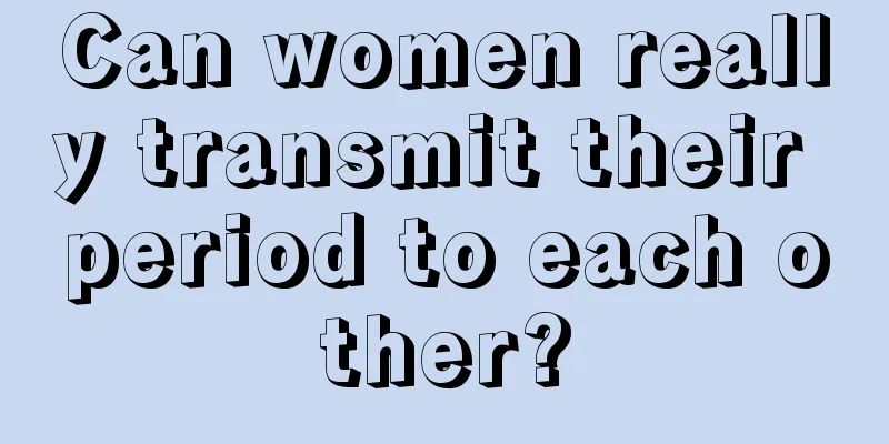 Can women really transmit their period to each other?