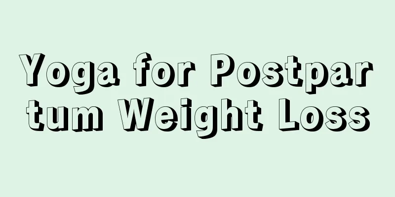 Yoga for Postpartum Weight Loss