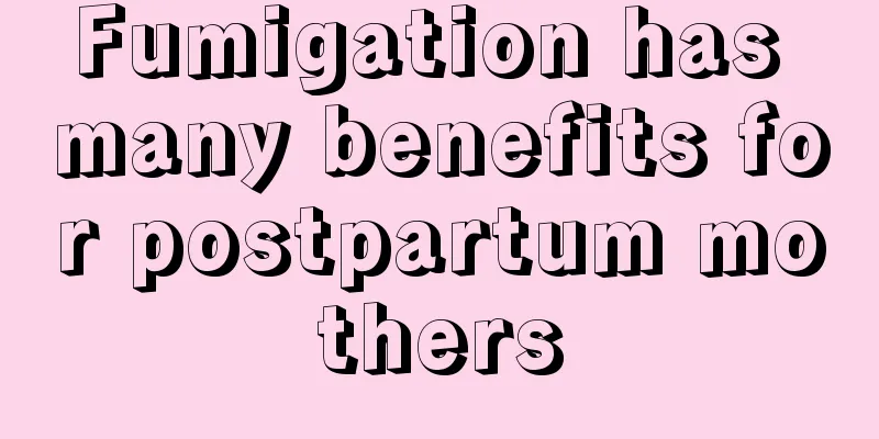 Fumigation has many benefits for postpartum mothers