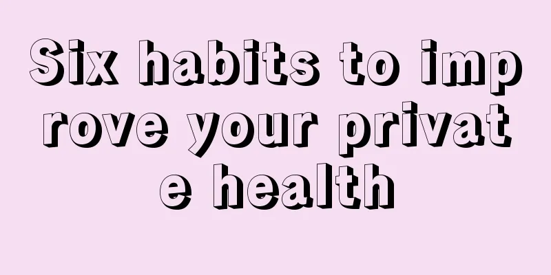 Six habits to improve your private health