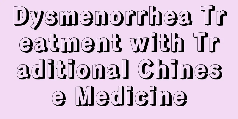 Dysmenorrhea Treatment with Traditional Chinese Medicine