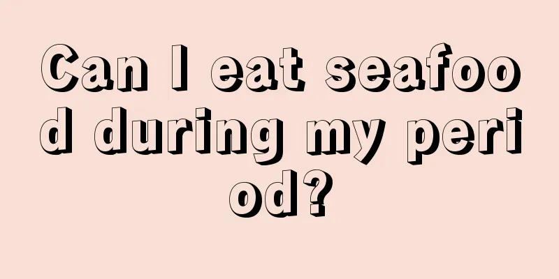 Can I eat seafood during my period?