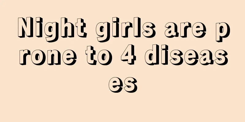 Night girls are prone to 4 diseases