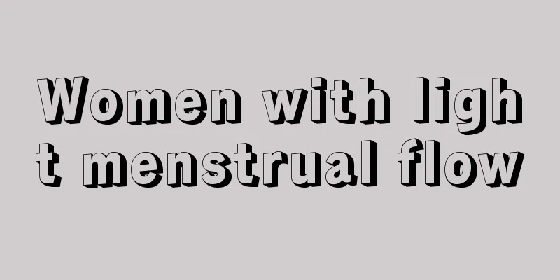 Women with light menstrual flow