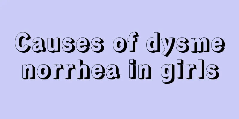 Causes of dysmenorrhea in girls