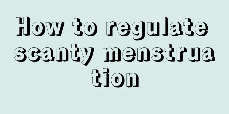 How to regulate scanty menstruation