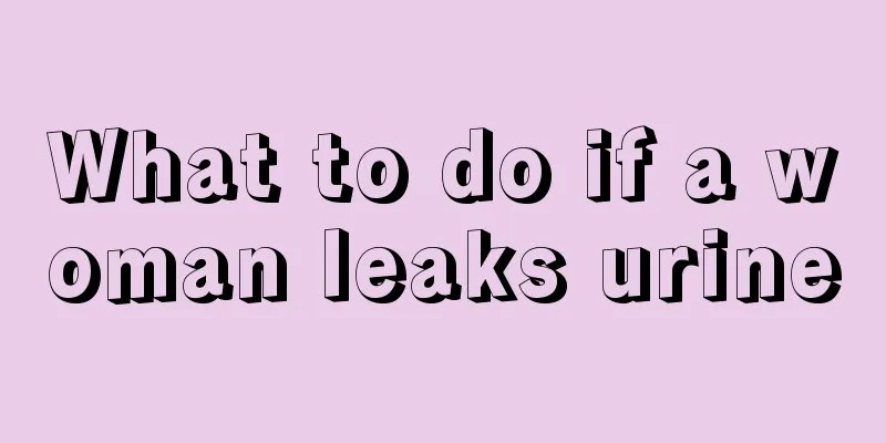 What to do if a woman leaks urine